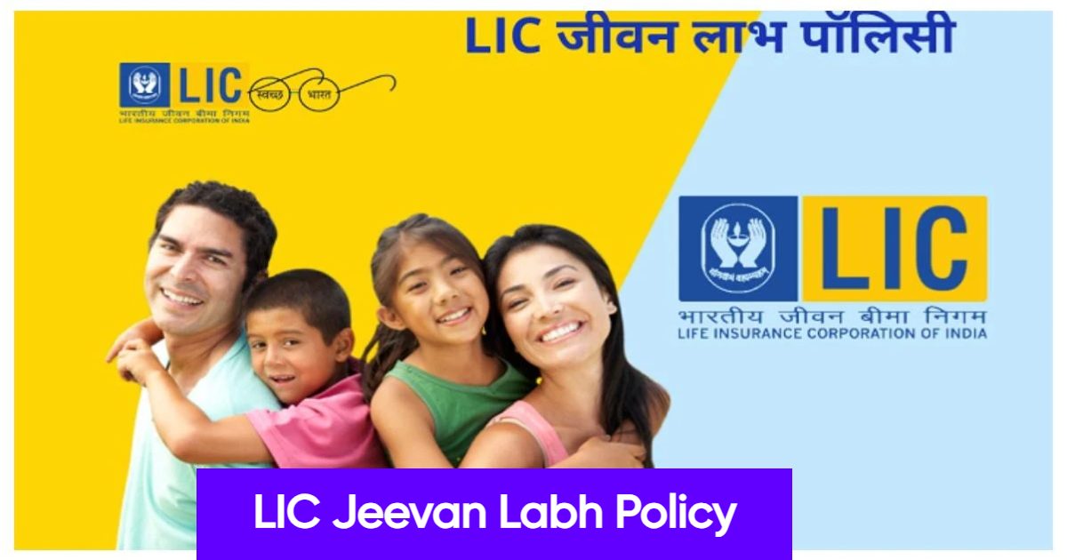 LIC Jeevan Labh Policy