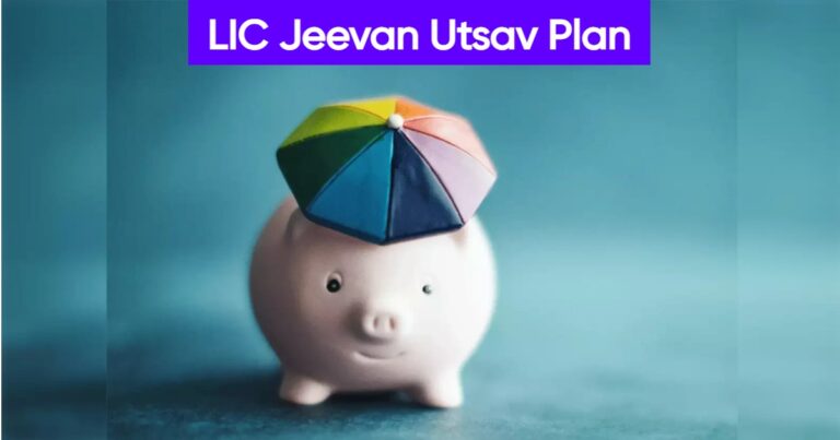 LIC Jeevan Utsav Plan