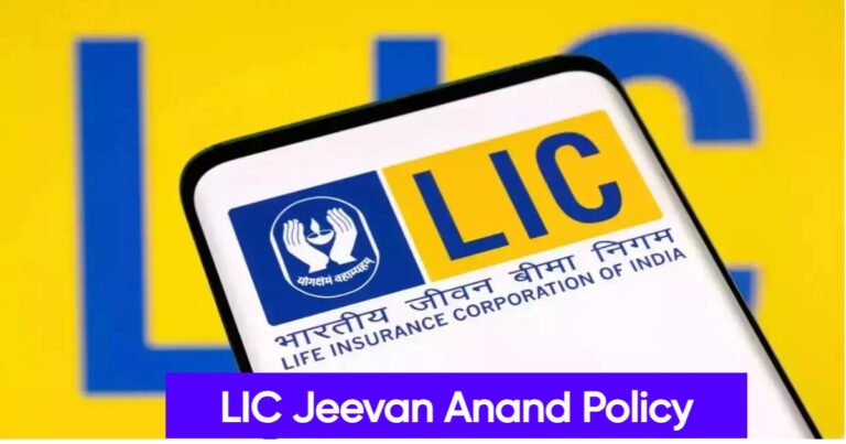 LIC Jeevan Anand Policy